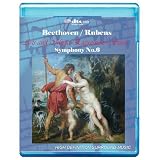 Beethoven/ Rubens: Symphony No.6 `Pastoral` - Art and Music Expressions Series[ 7.1 DTS-HD Master Audio/Video Disc] [BD25] [Blu-ray]