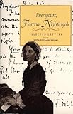 Ever yours, Florence Nightingale : selected letters