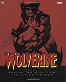 Wolverine : inside the world of the living weapon