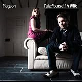 Take Yourself a Wife