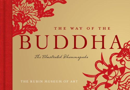 The Way of the Buddha: The Illustrated Dhammapada