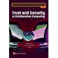 Trust and Security in Collaborative Computing (Computer and Network Security)