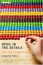 Devil in the Details: Scenes from an Obsessive Girlhood