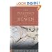 The Politics of Heaven: Women, Gender, and Empire in the Study of Paul (Paul in Critical Contexts)