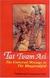 Tat Tvam Asi: The Universal Message of the Bhagavadgita
