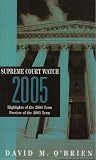 Supreme Court Watch 2005: Highlights of the 2004 Term and Preview of the 2005 Term