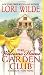 The Welcome Home Garden Club: A Twilight, Texas Novel