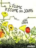 L'Ecume d'Ecume des jours : D'apr�s Boris Vian
