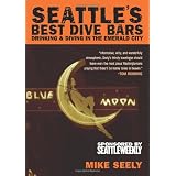 Seattle's Best Dive Bars: Drinking & Diving in the Emerald City