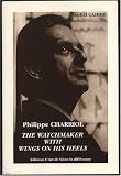 Philippe Charriol : The Watchmaker with Wings on His Heels aka Watchmaker with Soles of Wind