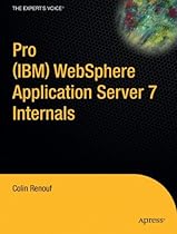 Pro (IBM) WebSphere Application Server 7 Internals (Books for Professionals by Professionals)