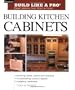 Building Kitchen Cabinets