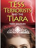 Tess, Terrorists and the Tiara