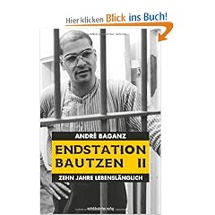 Endstation Bautzen II: Zehn Jahre lebensl�nglich
