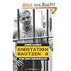 Endstation Bautzen II: Zehn Jahre lebensl�nglich