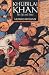 Khubilai Khan: His Life and Times