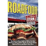 Roadfood: The Coast-to-Coast Guide to 700 of the Best Barbecue Joints, Lobster Shacks, Ice Cream Parlors, Highway Diners, and Much, Much More (Roadfood: The Coast-To-Coast Guide to the Best Barbecue)