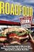 Roadfood: The Coast-to-Coast Guide to 700 of the Best Barbecue Joints, Lobster Shacks, Ice Cream Parlors, Highway Diners, and Much, Much More