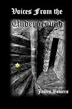 Voices from the Underground