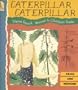 Caterpillar, Caterpillar: Read and Wonder
