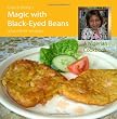 Grace Kerry's Magic With Black-Eyed Beans and Other Recipes: A Nigerian Cookbook