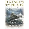 Halsey's Typhoon: The True Story of a Fighting Admiral, an Epic Storm, and an Untold Rescue