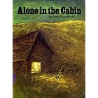 Alone in the Cabin (The Bookmark Reading Program) by  Betty Boegehold and Ronald Himler