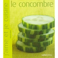 J'aime et je cuisine le concombre