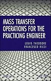 Mass transfer operations for the practicing engineer