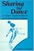 Sharing the Dance: Contact Improvisation and American Culture (New Directions in Anthropological Writing)