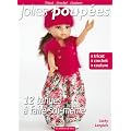 Jolies poup�es : 12 tenues � faire soi-m�me : Tricot, crochet, couture