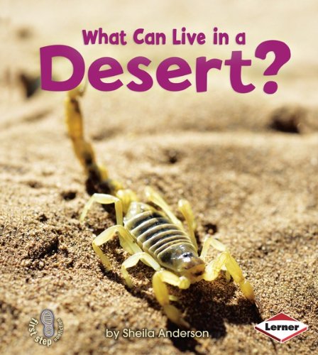 What Can Live in a Desert? (First Step Nonfiction - Animal Adaptations)