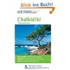 Chalkidiki Thessaloniki: Mit Kartenatlas im Buch und Extra-Karte zum Herausnehmen (MERIAN live)