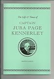 The life & times of Captain Juba Page Kennerley