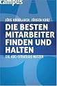 Die besten Mitarbeiter finden und halten: Die ABC-Strategie nutzen