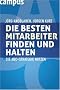 Die besten Mitarbeiter finden und halten: Die ABC-Strategie nutzen