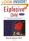 The Explosive Child: A New Approach for Understanding and Parenting Easily Frustrated, Chronically Inflexible Children