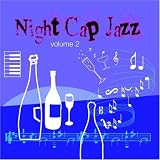 Vol. 2-Night Cap Jazz