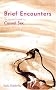 Brief Encounters - The Women's Guide to Casual Sex