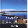 Le bonheur : 1001 Pens�es