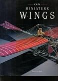 On miniature wings : model aircraft of the National Air and Space Museum