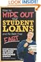 How to Wipe Out Your Student Loans and Be Debt Free Fast: Everything You Need to Know Explained Simply