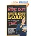 How to Wipe Out Your Student Loans and Be Debt Free Fast: Everything You Need to Know Explained Simply