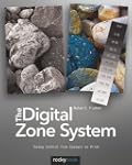 The Digital Zone System: Taking Contr...