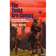 The Yanks are Coming: The United States in the First World War