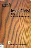 J�sus-Christ dans le d�bat des hommes