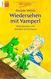 Wiedersehen mit Vamperl - Renate Welsh