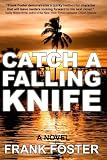 Catch a Falling Knife