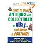How to Sell Antiques and Collectibles on eBay... And Make a Fortune! by Dennis L. Prince and Lynn Dralle