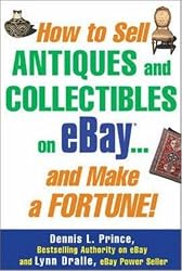 How to Sell Antiques and Collectibles on eBay... And Make a Fortune!
